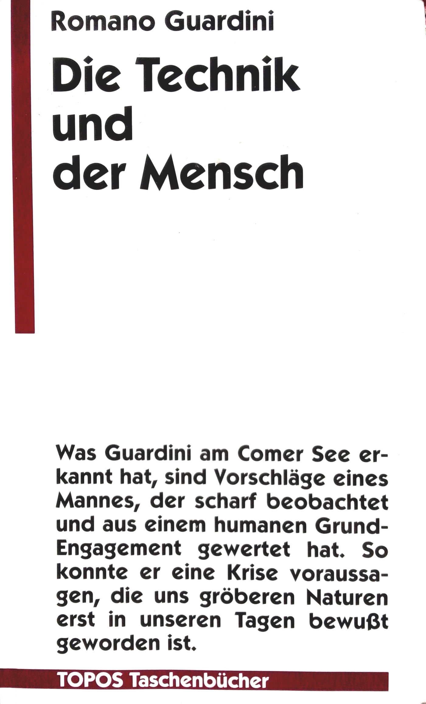 Die Technik und der Mensch Guardini Die Technik und der Mensch Guardini